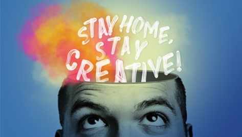 Stay Home, Stay Creative Promotion Poster
